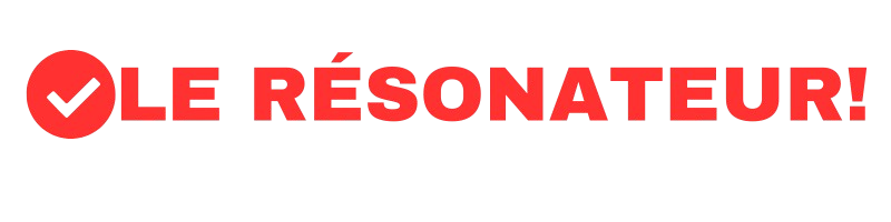 le résonateur